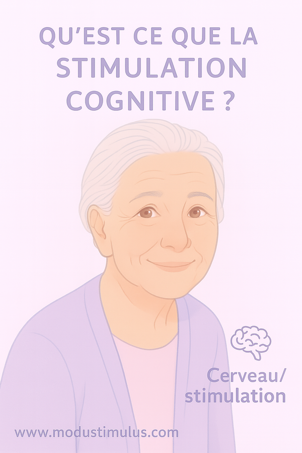 Qu’est-ce que la stimulation cognitive ?