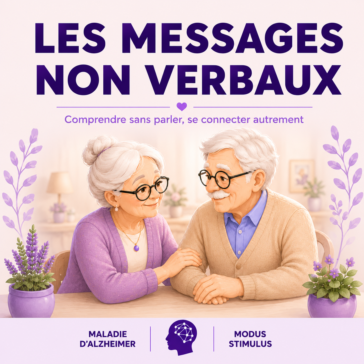 Comprendre les messages non verbaux pour pouvoir mieux y répondre.